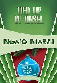 Tied Up Tinsel (Roderick Alleyn Series #27)