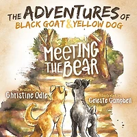 the Adventures of Black Goat and Yellow Dog: Meeting Bear