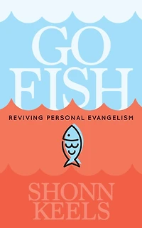 Go Fish: Reviving Personal Evangelism
