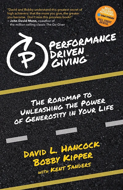 Performance-Driven Giving: the Roadmap to Unleashing Power of Generosity Your Life
