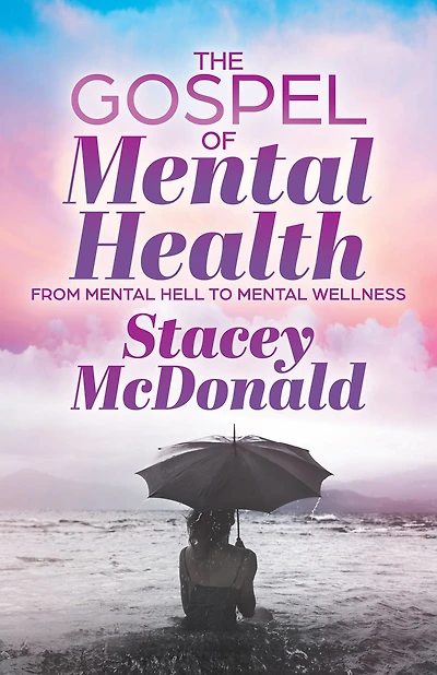 The Gospel of Mental Health: From Hell to Wellness