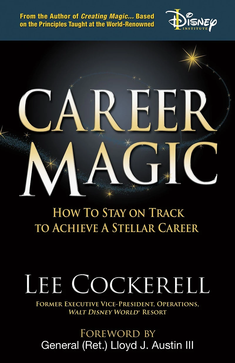 Career Magic: How to Stay on Track Achieve a Stellar