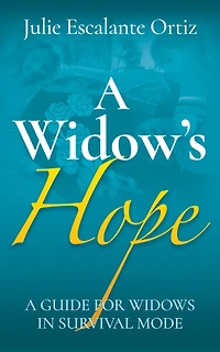 A Widow's Hope: Guide for Widows Survival Mode