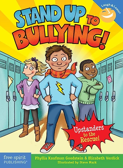 Stand Up to Bullying!: (Upstanders the Rescue!)