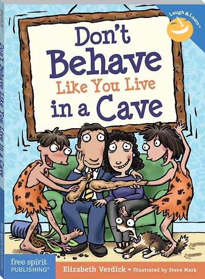 Don't Behave Like You Live a Cave