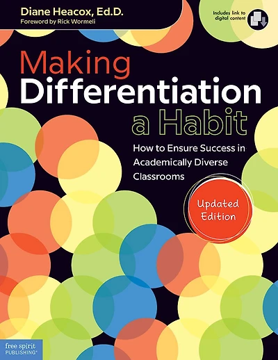 Making Differentiation a Habit: How to Ensure Success Academically Diverse Classrooms