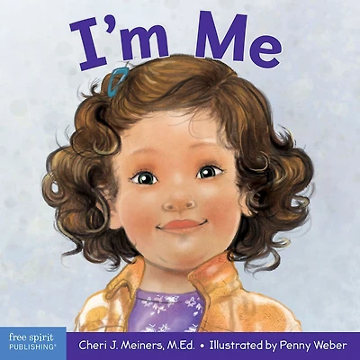 I'm Me: A Book About Confidence and Self-Worth