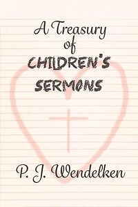 A Treasury of Children's Sermons
