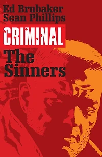 Criminal Volume 5: The Sinners (New Edition)