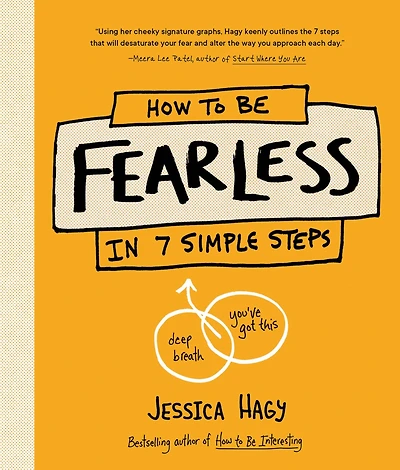 How to Be Fearless: 7 Simple Steps