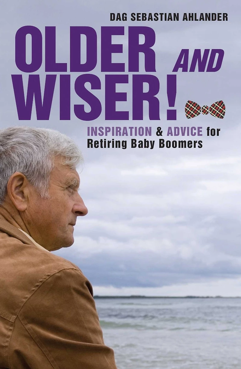 Older and Wiser: Inspiration Advice for Retiring Baby Boomers