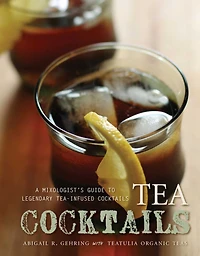 Tea Cocktails: Unique and Delicious Tea-Infused Cocktails