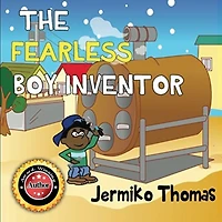 The Fearless Boy Inventor