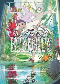 To Your Eternity, Volume 9