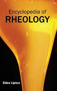 Encyclopedia of Rheology