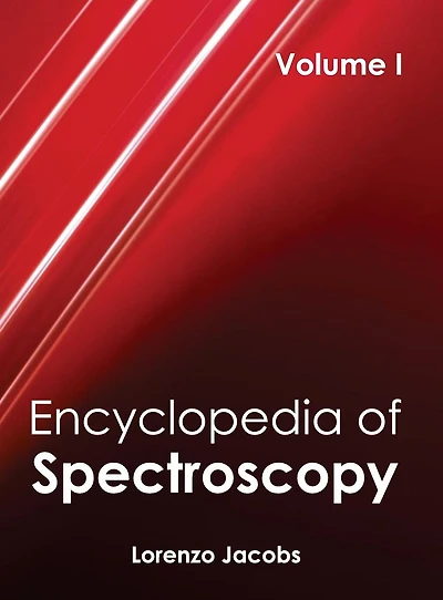Encyclopedia of Spectroscopy: Volume I