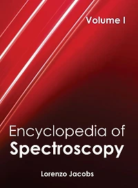 Encyclopedia of Spectroscopy: Volume I