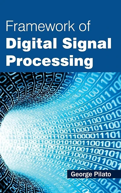 Framework of Digital Signal Processing