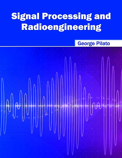 Signal Processing and Radioengineering