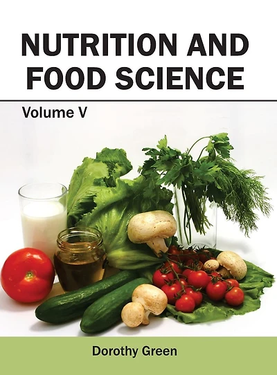 Nutrition and Food Science: Volume V