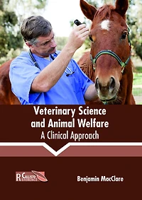 Veterinary Science and Animal Welfare: A Clinical Approach