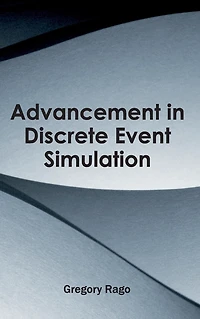 Advancement in Discrete Event Simulation