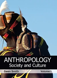 Anthropology: Society and Culture (Volume II)