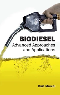 Biodiesel: Advanced Approaches and Applications