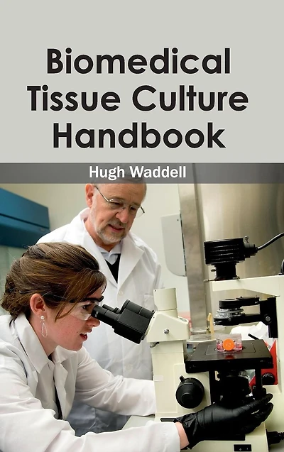 Biomedical Tissue Culture Handbook