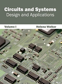 Circuits and Systems: Design and Applications (Volume III)