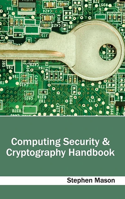 Computing Security & Cryptography Handbook