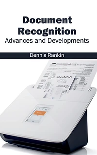 Document Recognition: Advances and Developments