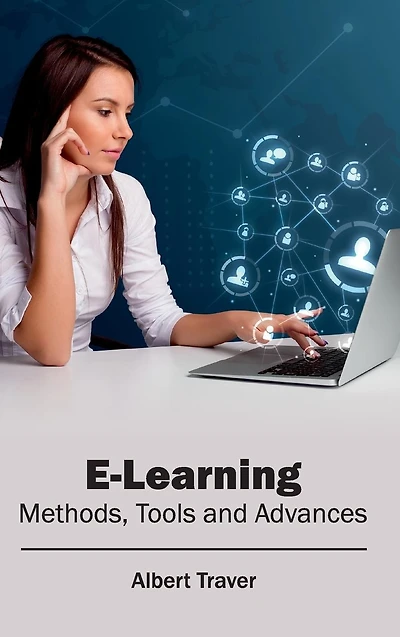 E-Learning: Methods, Tools and Advances