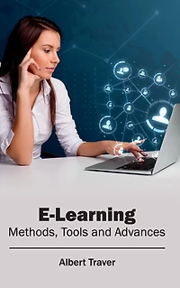 E-Learning: Methods, Tools and Advances