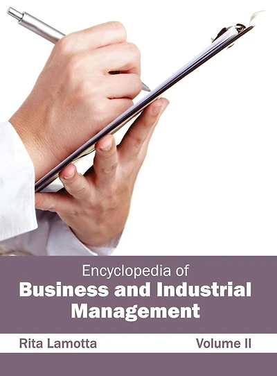 Encyclopedia of Business and Industrial Management: Volume II