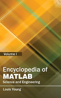 Encyclopedia of MATLAB: Science and Engineering (Volume II)