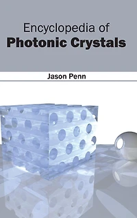 Encyclopedia of Photonic Crystals
