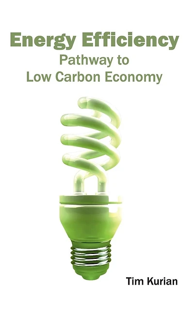 Energy Efficiency: Pathway to Low Carbon Economy