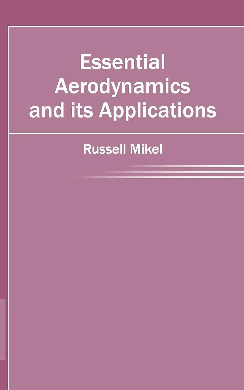 Essential Aerodynamics and Its Applications