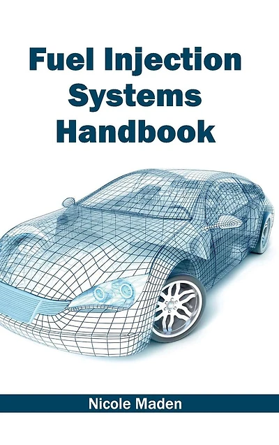 Fuel Injection Systems Handbook