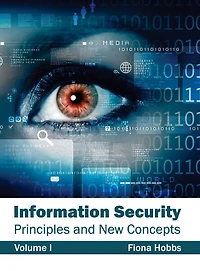 Information Security: Principles and New Concepts (Volume III)