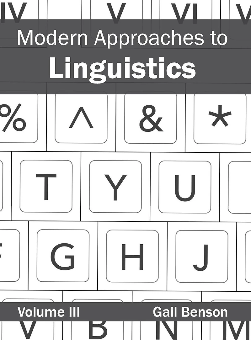 Modern Approaches to Linguistics: Volume III