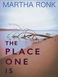 The Place One Is