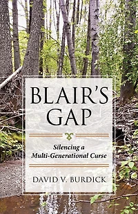 Blair's Gap: Silencing a Multi-Generational Curse