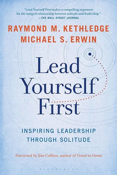 Lead Yourself First: Inspiring Leadership Through Solitude