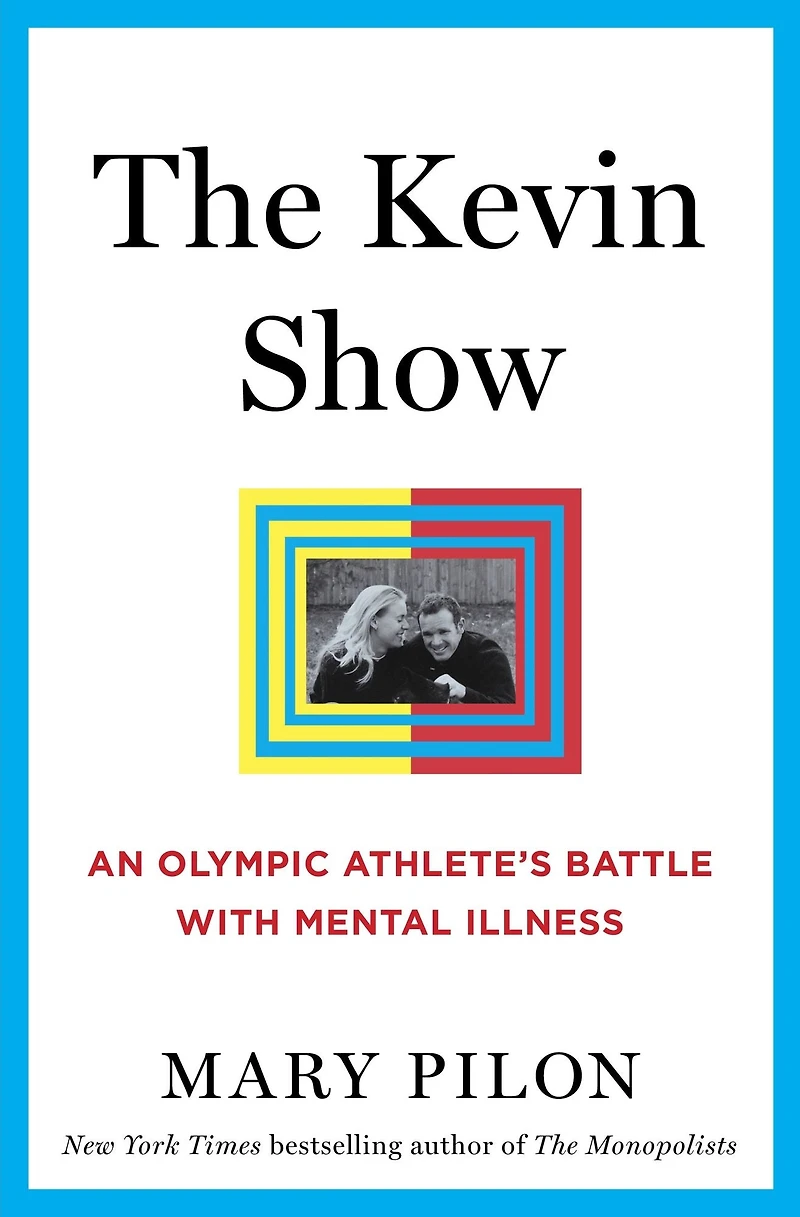 The Kevin Show: An Olympic Athlete's Battle with Mental Illness