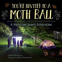 You're Invited to A Moth Ball: Nighttime Insect Celebration