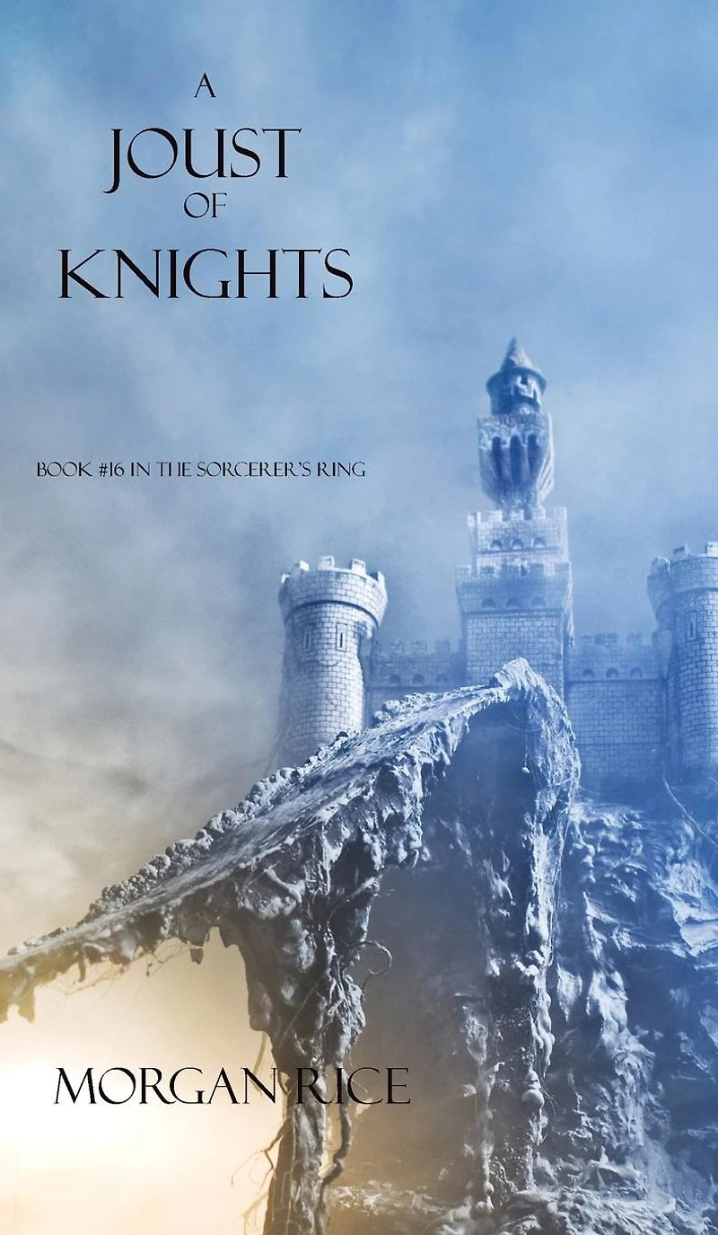 A Joust of Knights (Book #16 the Sorcerer's Ring)