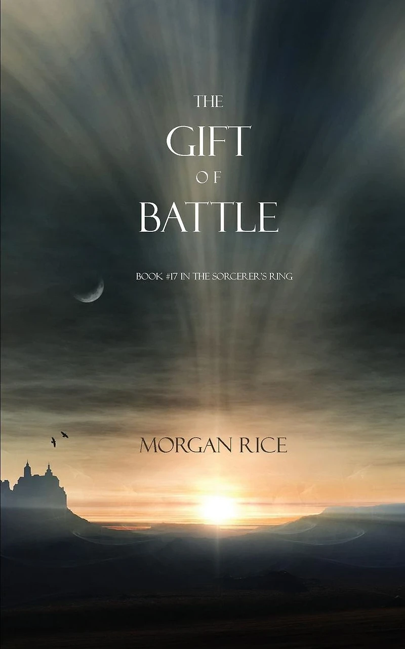 the Gift of Battle (Book #17 Sorcerer's Ring)