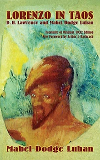 Lorenzo Taos: D. H. Lawrence and Mabel Dodge Luhan